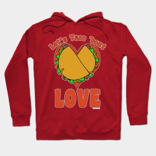 Taco Bout Love Funny Food Cartoon Slogan Hoodie